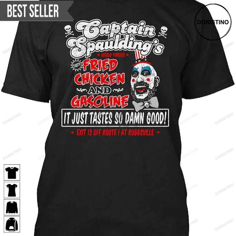 Captain Spaulding World Famous Fried Chicken And Gasoline It Just Tastes So Damn Good Exit 13 Off Route 1 At Ruggsville Unisex Doristino Sweatshirt Long Sleeve Hoodie