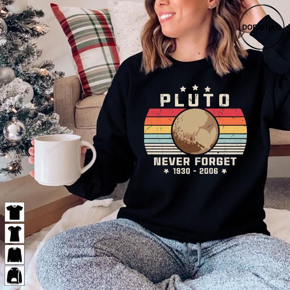 Never Forget Pluto Vintage Style Funny Space Science Awesome Shirts