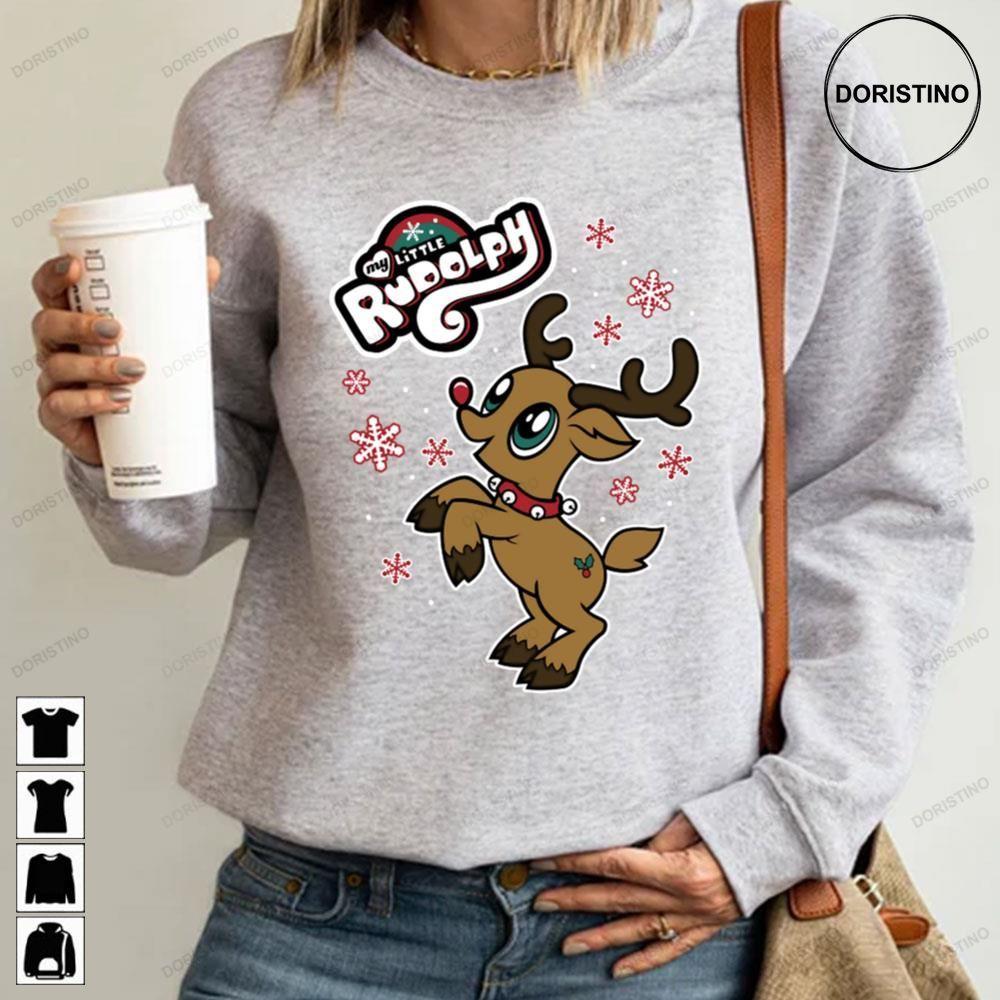 My Little Rudolph Christmas Cartoon Red Nosed Reindeer 2 Doristino Hoodie Tshirt Sweatshirt