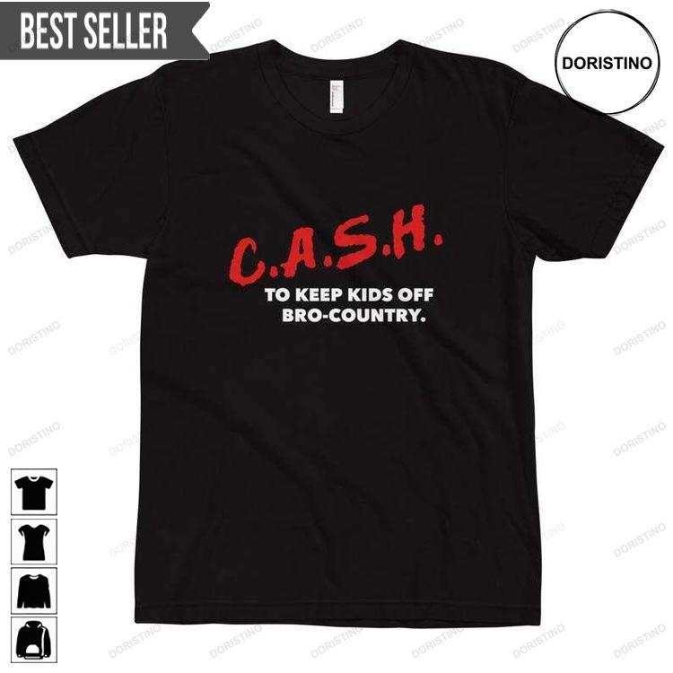 Cash To Keep Off Bro Country Doristino Sweatshirt Long Sleeve Hoodie