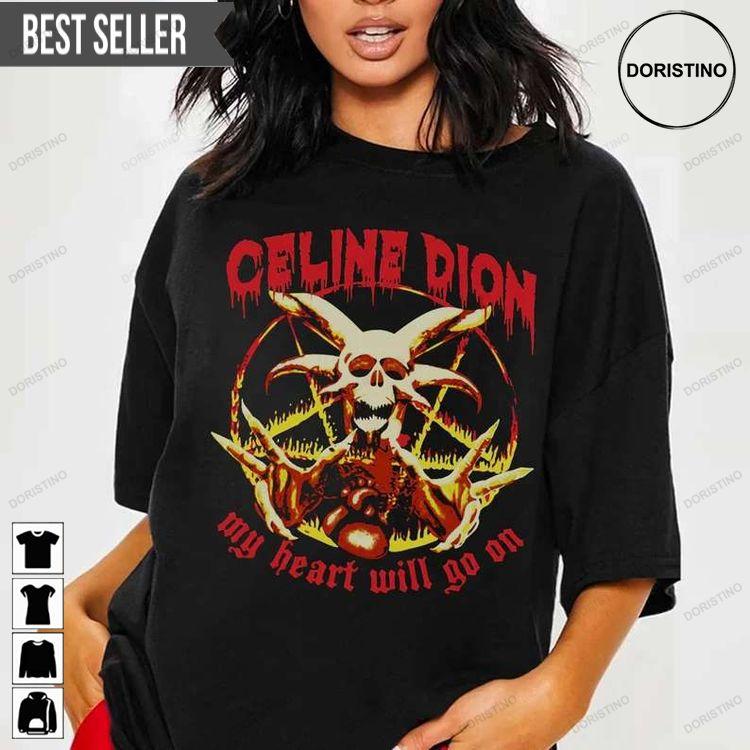 Celine Dion Horror My Heart Will Go On Doristino Tshirt Sweatshirt Hoodie