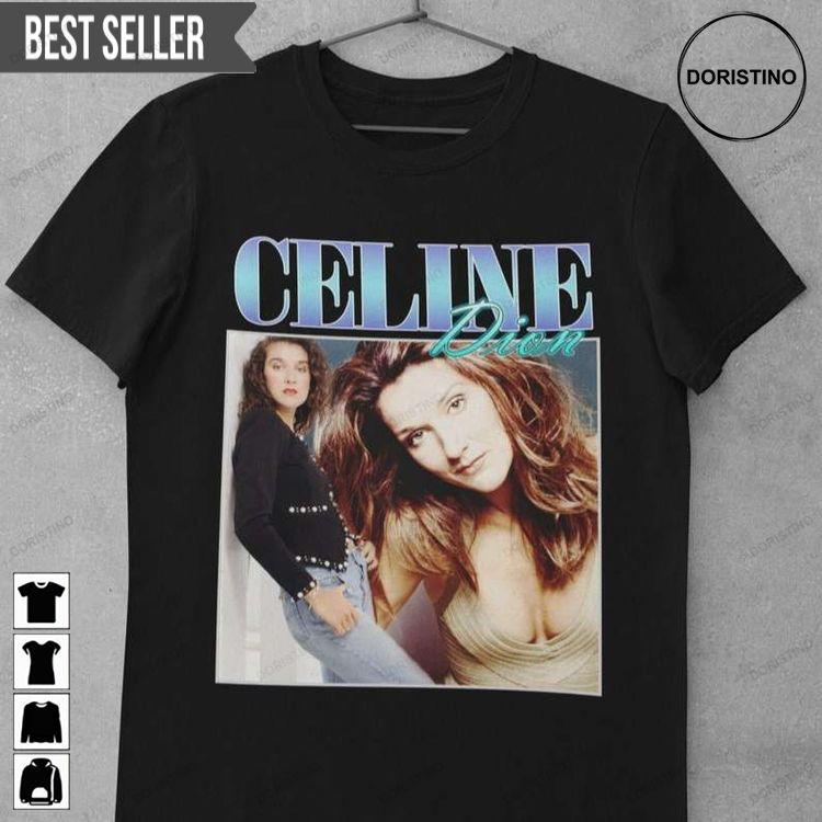 Celine Dion Music Singer Special Order Doristino Tshirt Sweatshirt Hoodie