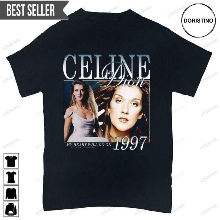 Celine Dion My Heart Will Go On Doristino Hoodie Tshirt Sweatshirt