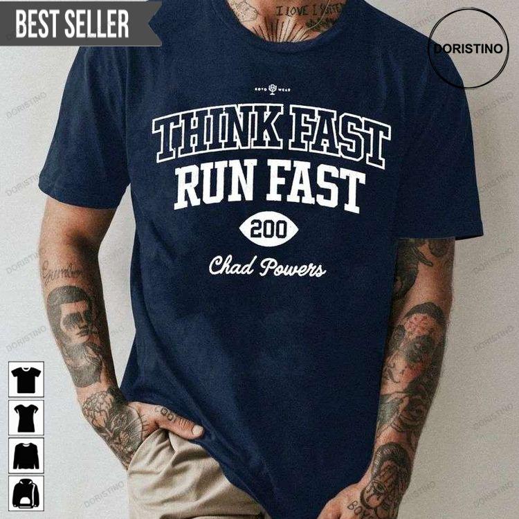 Chad Powers Think Fast Run Fast Unisex Doristino Hoodie Tshirt Sweatshirt