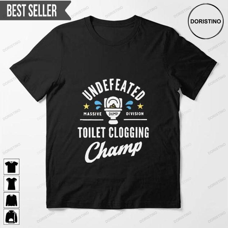 Champion Bathroom Undefeated Massive Dump Division Toilet Clogging Champion Bathroom Doristino Sweatshirt Long Sleeve Hoodie