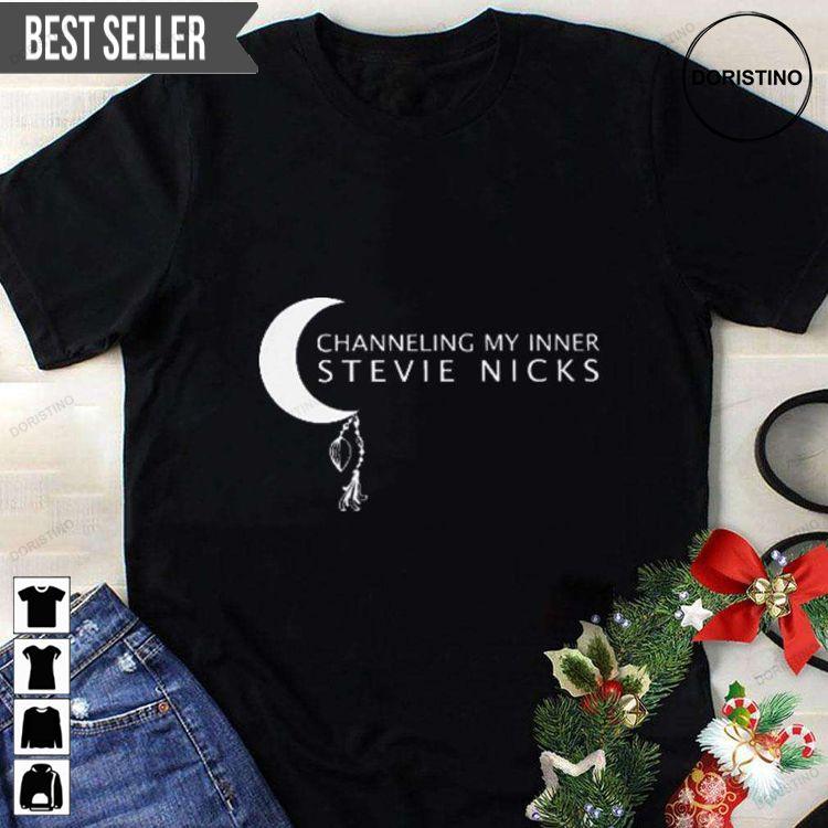 Channeling My Inner Stevie Nicks Singer Unisex Doristino Tshirt Sweatshirt Hoodie