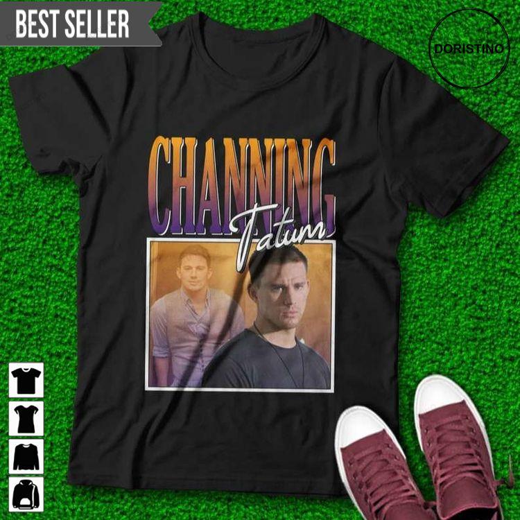 Channing Tatum Ator Doristino Tshirt Sweatshirt Hoodie