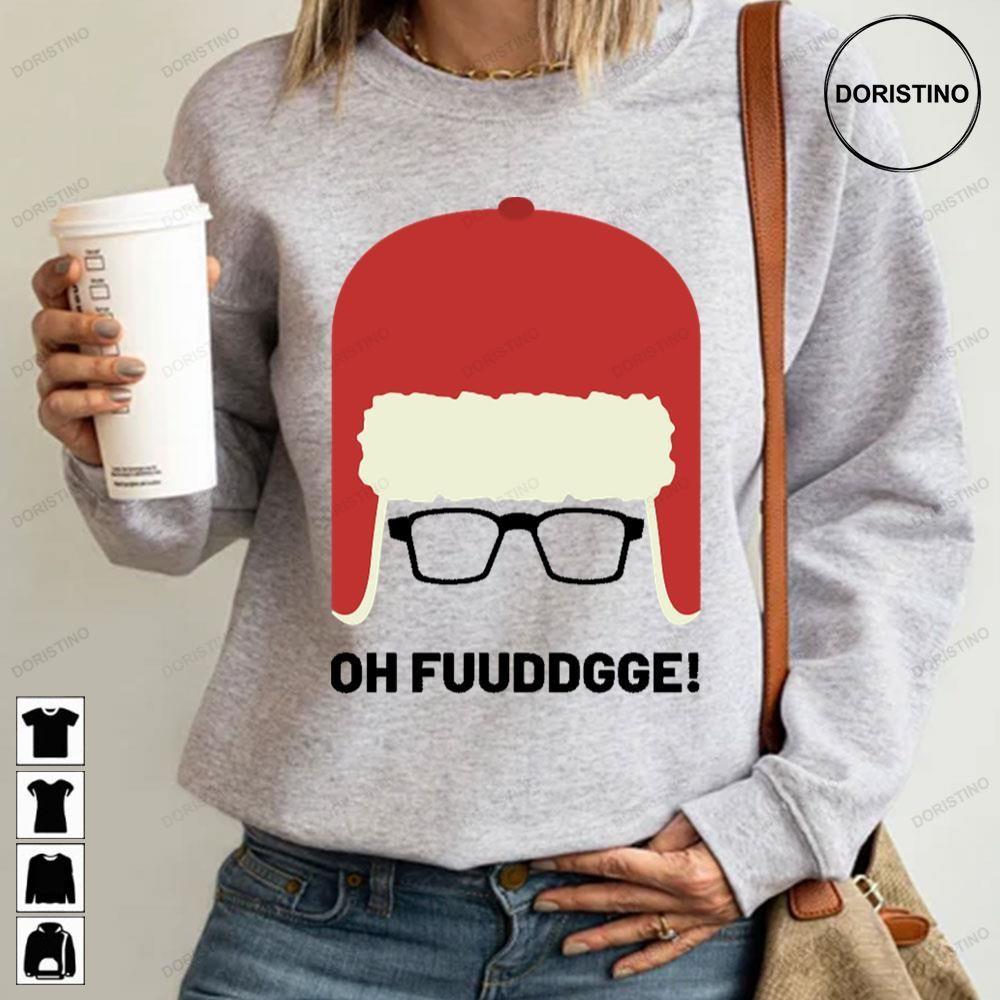 Oh Fudddgggeeee A Christmas Story 2 Doristino Hoodie Tshirt Sweatshirt