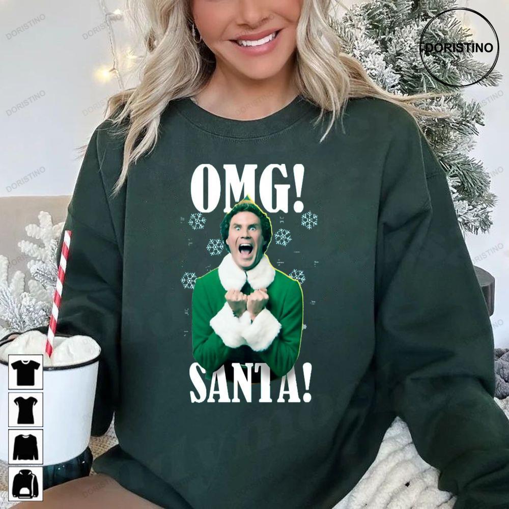 Omg Santa Buddy The Elf Christmas 2 Doristino Tshirt Sweatshirt Hoodie