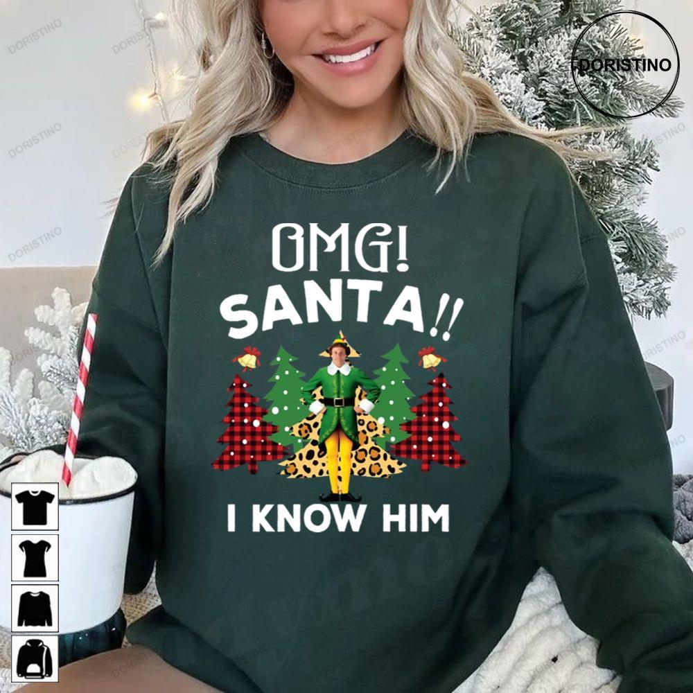 Omg Santa I Know Elf Christmas 2 Doristino Sweatshirt Long Sleeve Hoodie