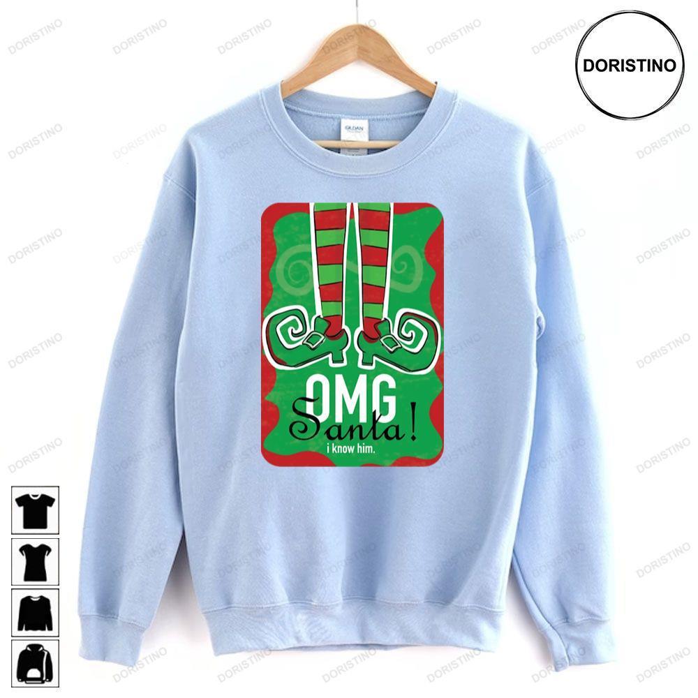 Omg Santa I Know Him Elf Christmas 2 Doristino Sweatshirt Long Sleeve Hoodie