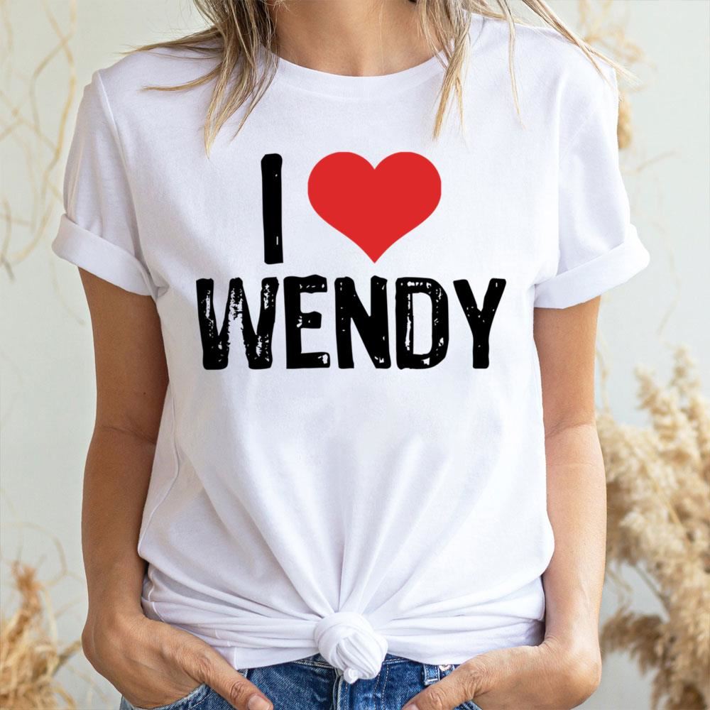 I Love Wendy 2 Doristino Limited Edition T-shirts