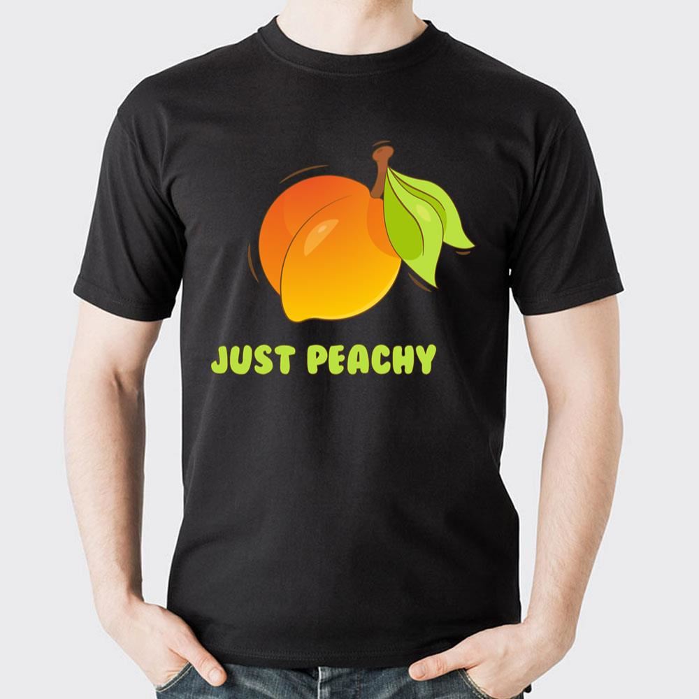 I Say It's Very Juicy Just Peachy 2 Doristino Trending Style