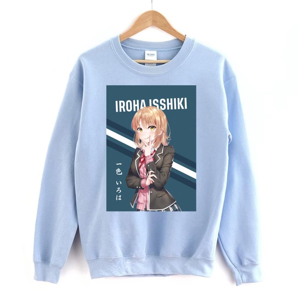 Iroha Isshiki Yahari Ore No Seishun Love Comedy Wa Machigatteiru 2 Doristino Awesome Shirts