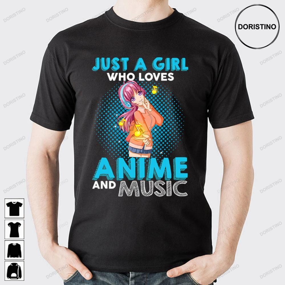 Blue Art Just A Girl Who Loves Anime And Music Doristino Awesome Shirts
