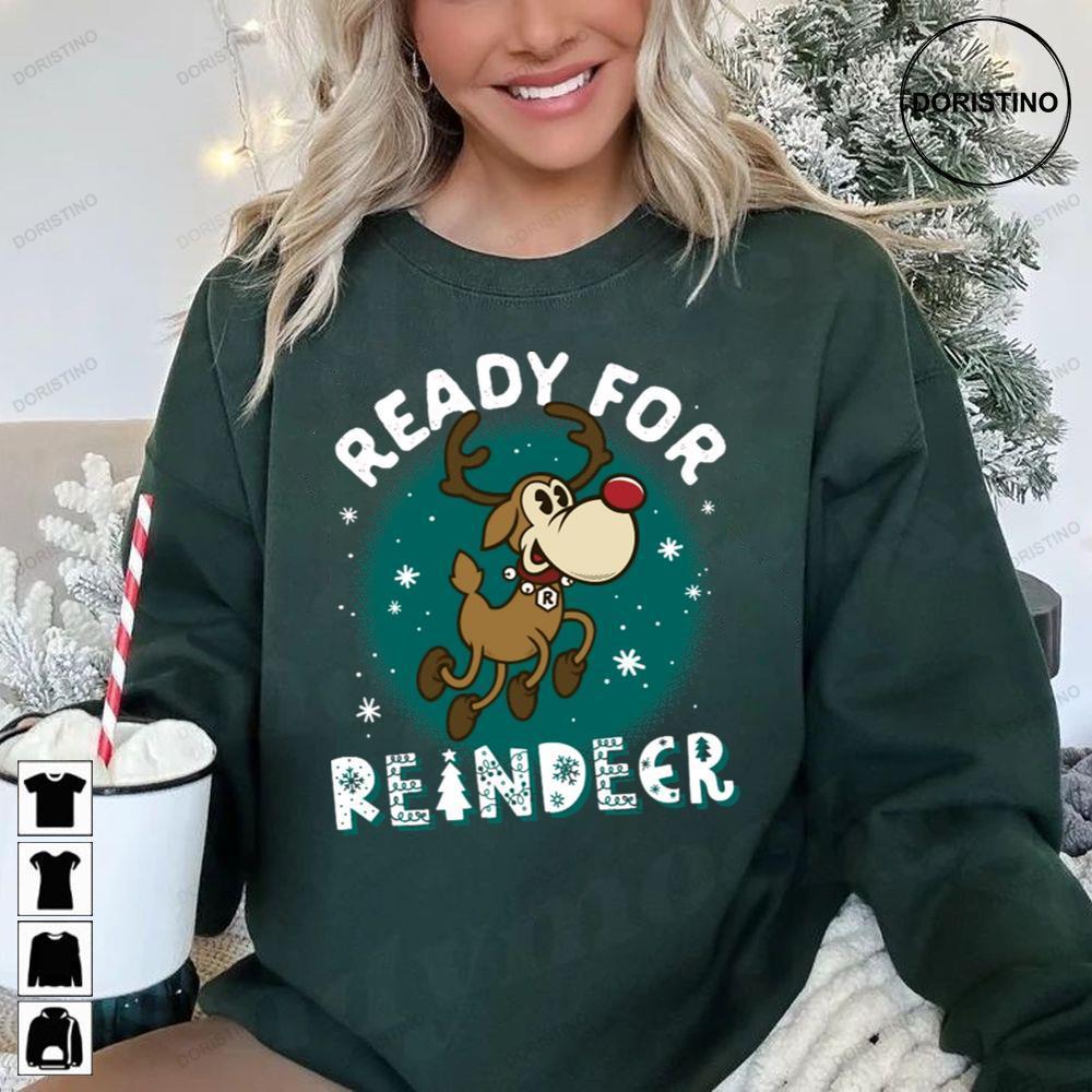 Ready For Rudolph The Red Nosed Reindeer Christmas 2 Doristino Hoodie Tshirt Sweatshirt