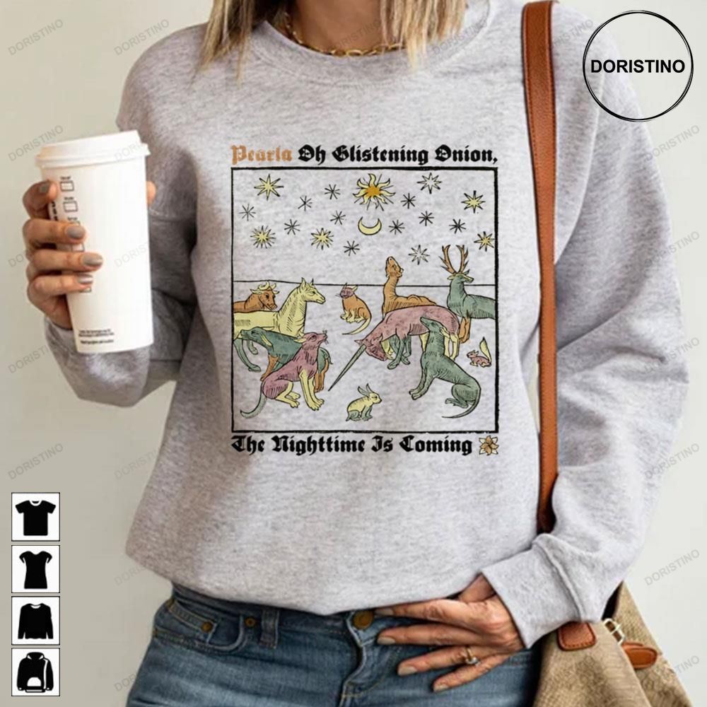 Album 2023 Oh Glistening Onion The Nighttime Is Coming Pearla Limited Edition T-shirts