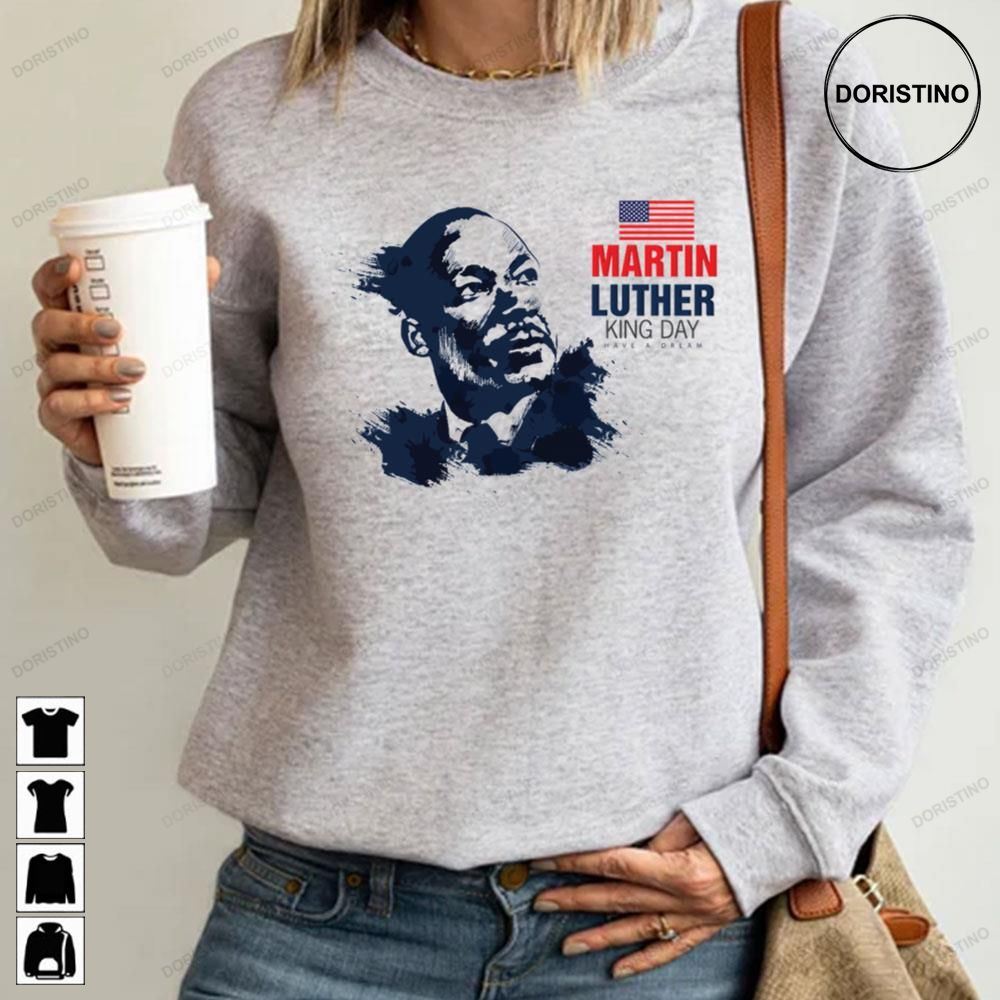 Martin Luther King Day Have A Dream 2023 Trending Style