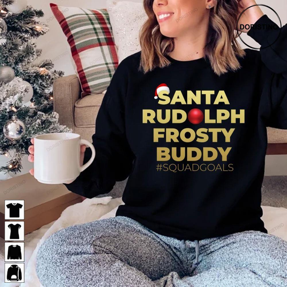 Santa Rudolph Frosty Buddy Gold Frosty The Snowman Christmas 2 Doristino Tshirt Sweatshirt Hoodie