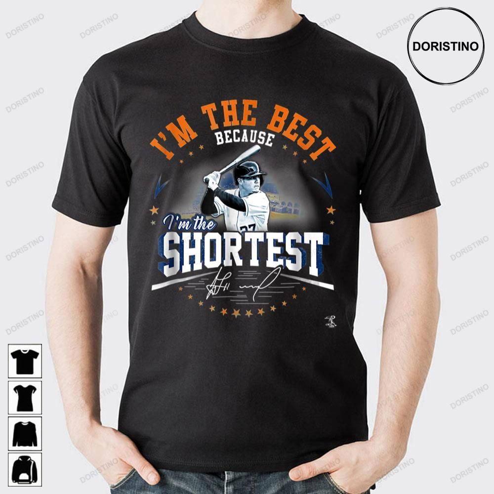 I'm The Best Because I'm The Shortest Jose Altuve Doristino Limited Edition T-shirts
