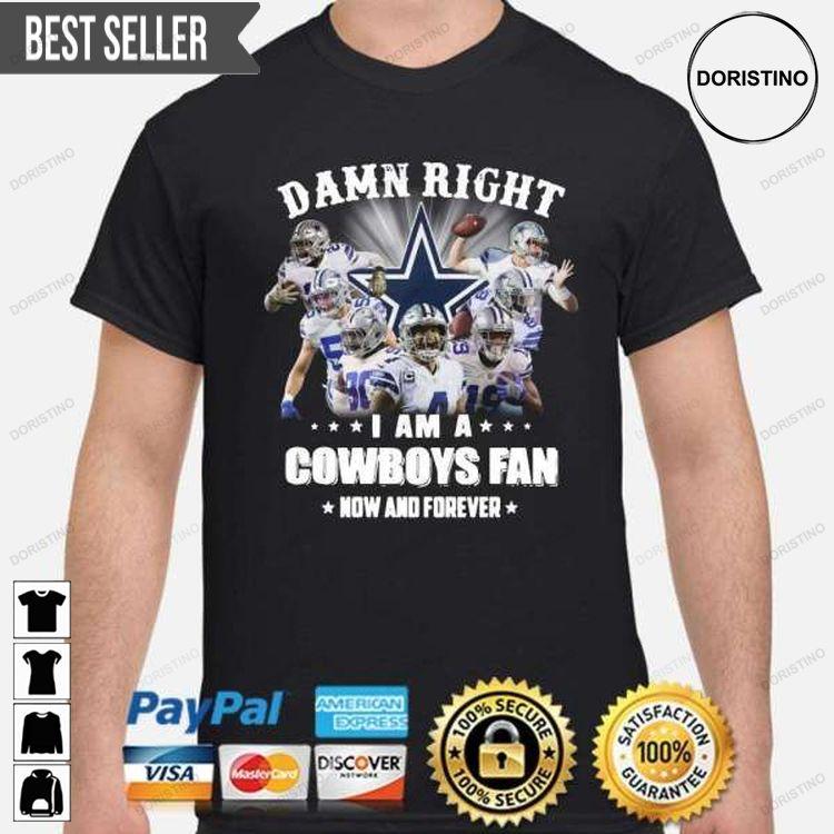 Damn Right I Am A Dallas Cowboys Fan For Men And Women Doristino Tshirt Sweatshirt Hoodie