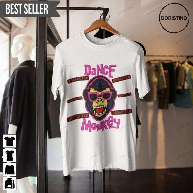Dance Monkey By Tones And I Singer Music Doristino Tshirt Sweatshirt Hoodie
