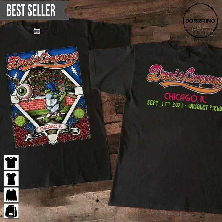 Dead And Company Chicago Il Wrigley Field Tour Sept 17th 2021 Rock Band Doristino Sweatshirt Long Sleeve Hoodie