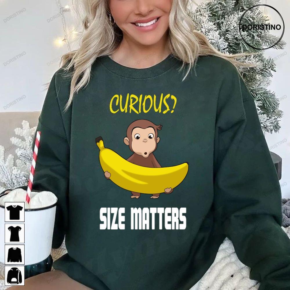 Size Matters Curious George A Very Monkey Christmas 2 Doristino Tshirt Sweatshirt Hoodie