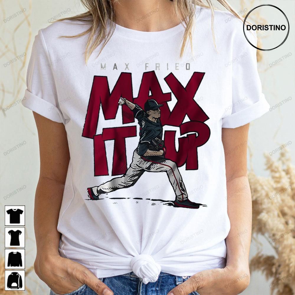 Max It Up For Atlanta Braves Max Fried Doristino Awesome Shirts