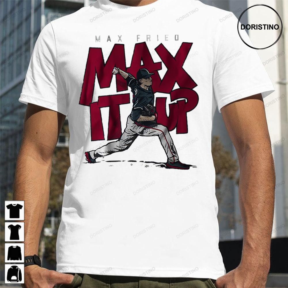 Max Fried - Max It Up T-Shirt + Hoodie, Atlanta Braves - Skullridding