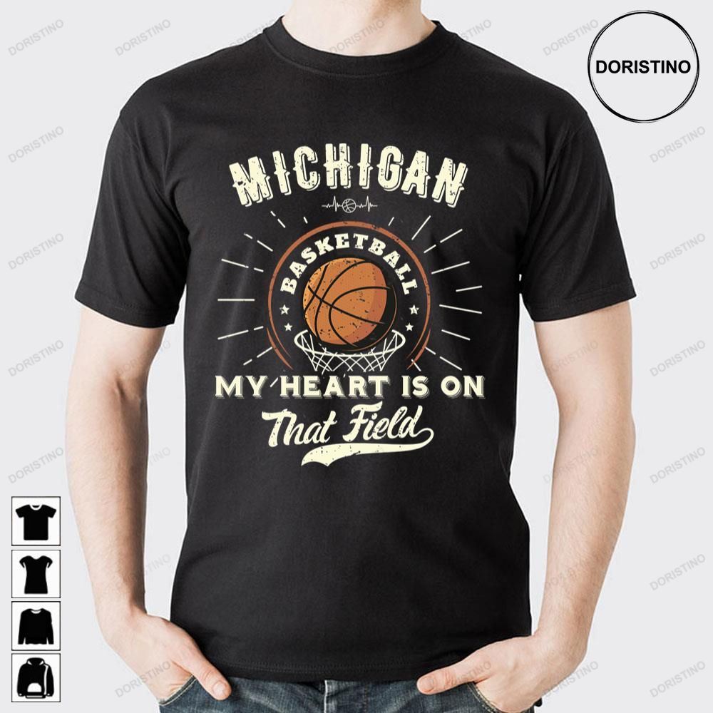 Michigan American Basketball My Heart Is On That Field Doristino Trending Style