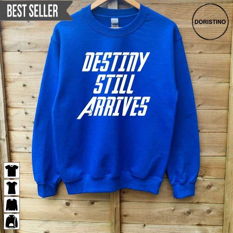 Destiny Still Arrives Doristino Sweatshirt Long Sleeve Hoodie