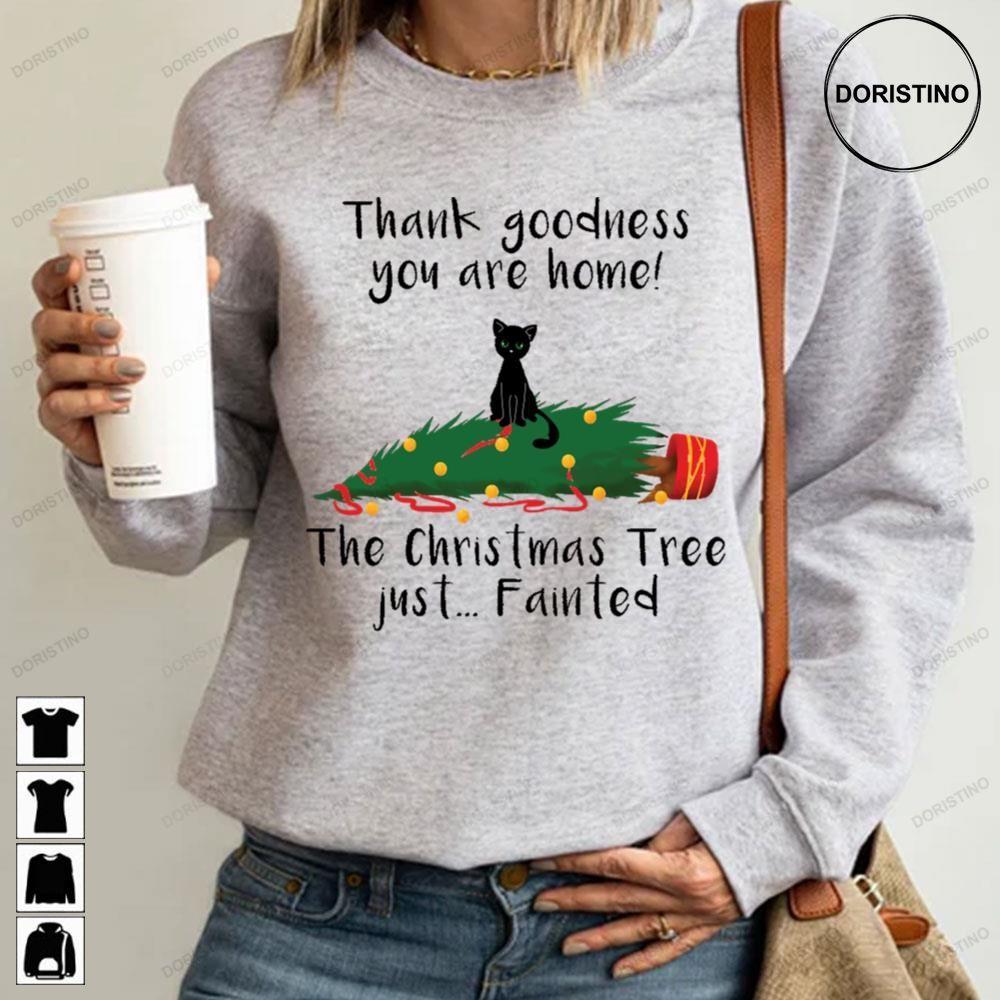 Thank Goodness You Are Home Christmas Kitty 2 Doristino Hoodie Tshirt Sweatshirt