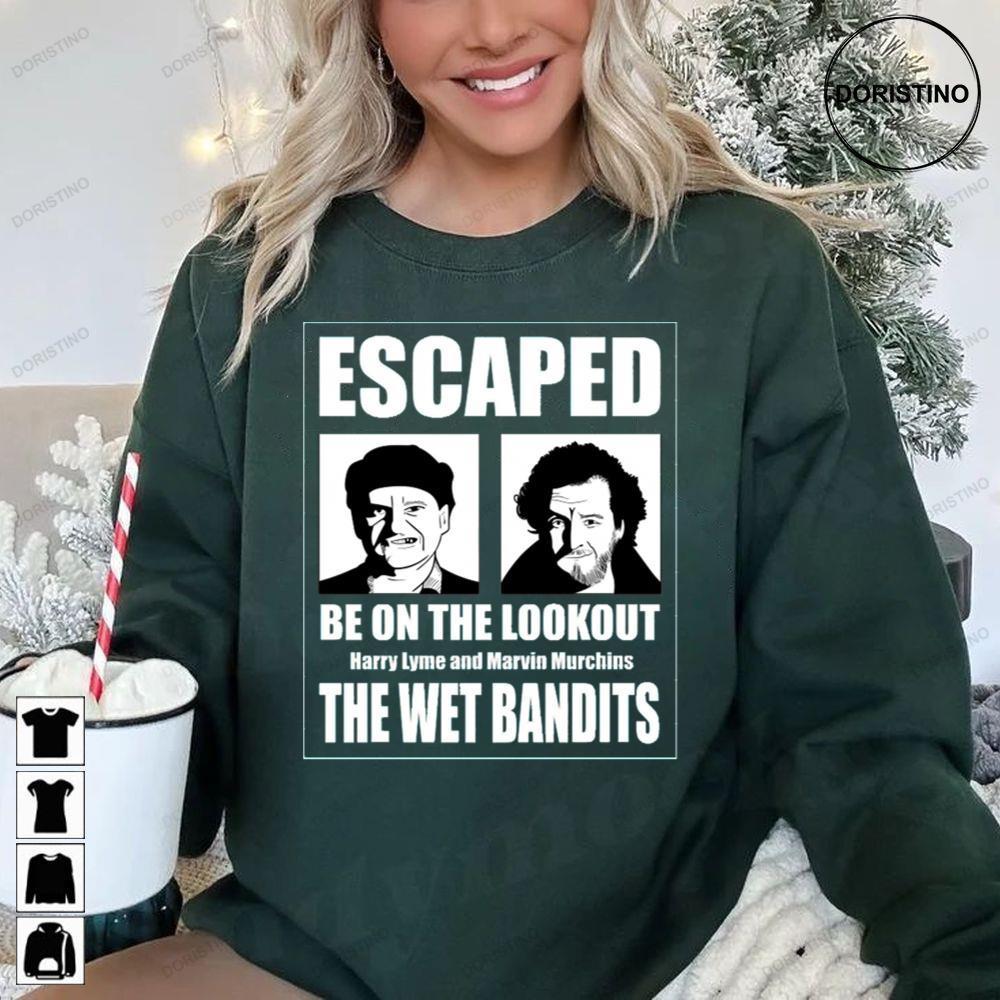 The Wet Bandits Have Escaped Home Alone Christmas 2 Doristino Tshirt Sweatshirt Hoodie