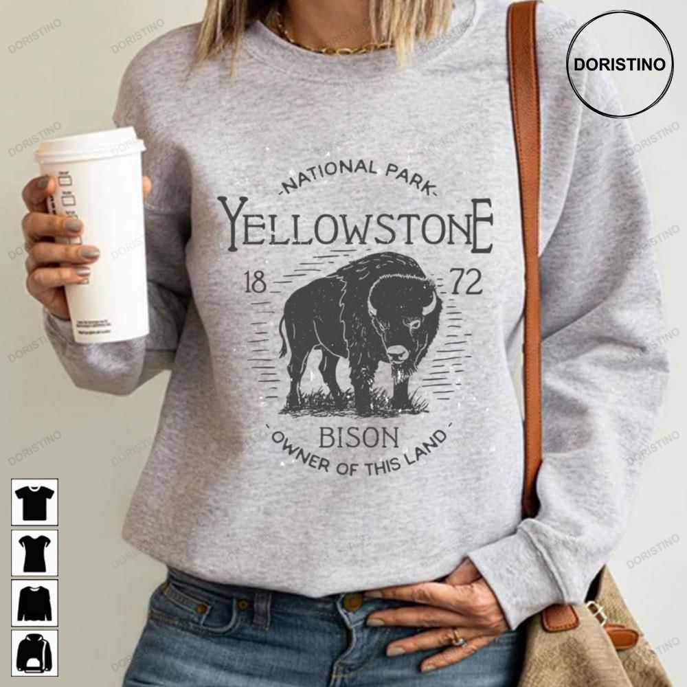 Yellowstone National Park Bison Owner Of This Land I Love Hiking Awesome Shirts
