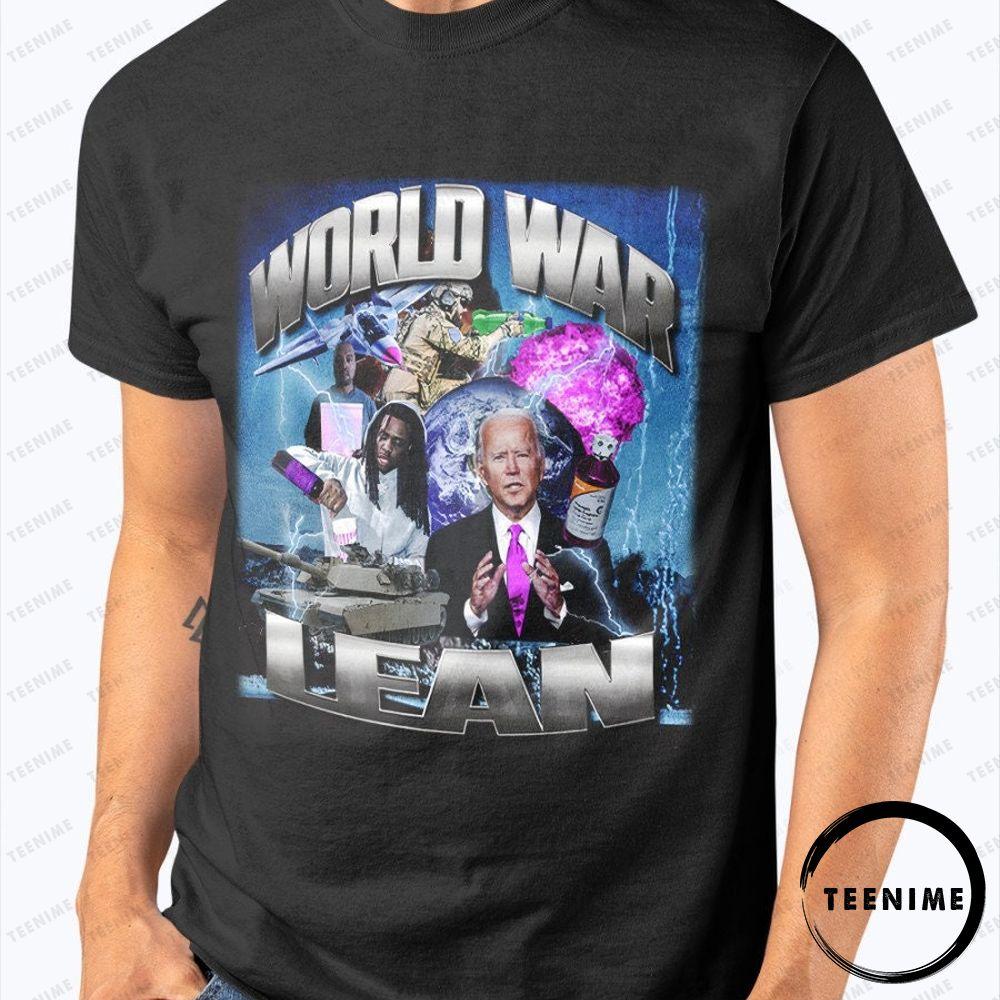 World War Lean Joe Biden Crappy Worldwide Teenime Limited Edition Shirts
