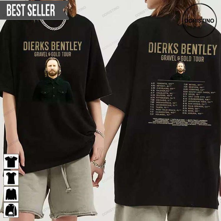 Dierks Bentley Gravel And Gold 2023 Tour Doristino Hoodie Tshirt Sweatshirt