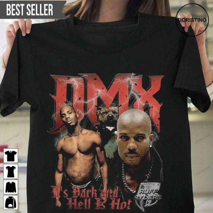 Dmx Its Dark And Hell Is Ho Doristino Tshirt Sweatshirt Hoodie