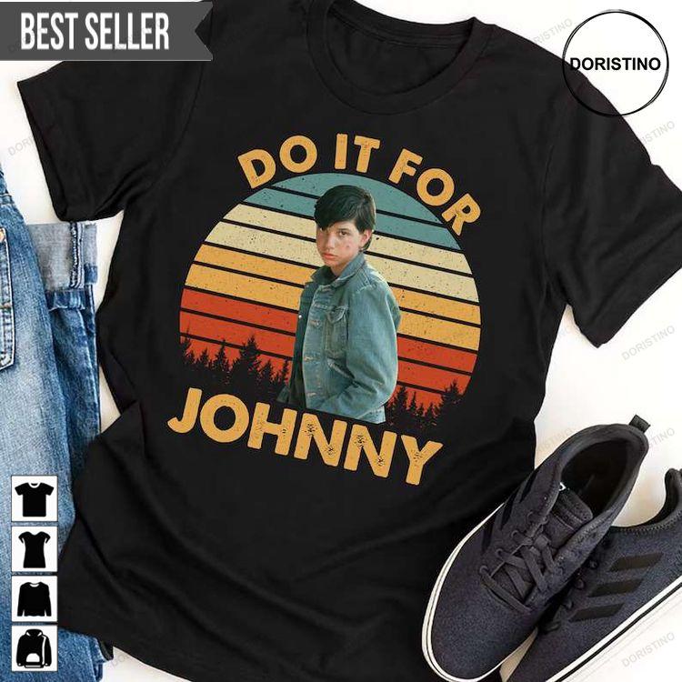 Do It For Johnny The Outsiders Movie Doristino Tshirt Sweatshirt Hoodie