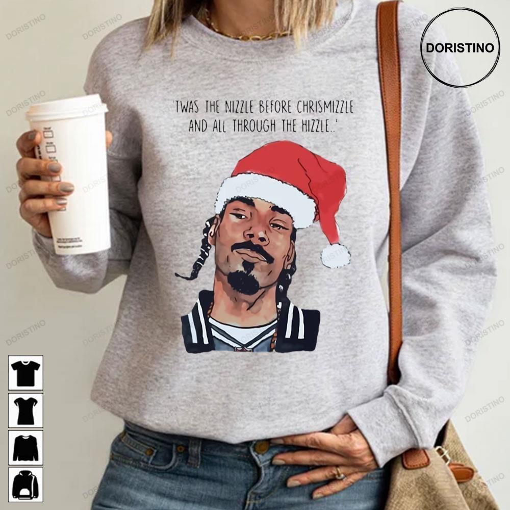 Twas The Nizzle Before Christmizzle Snoop Dog Christmas 2 Doristino Sweatshirt Long Sleeve Hoodie