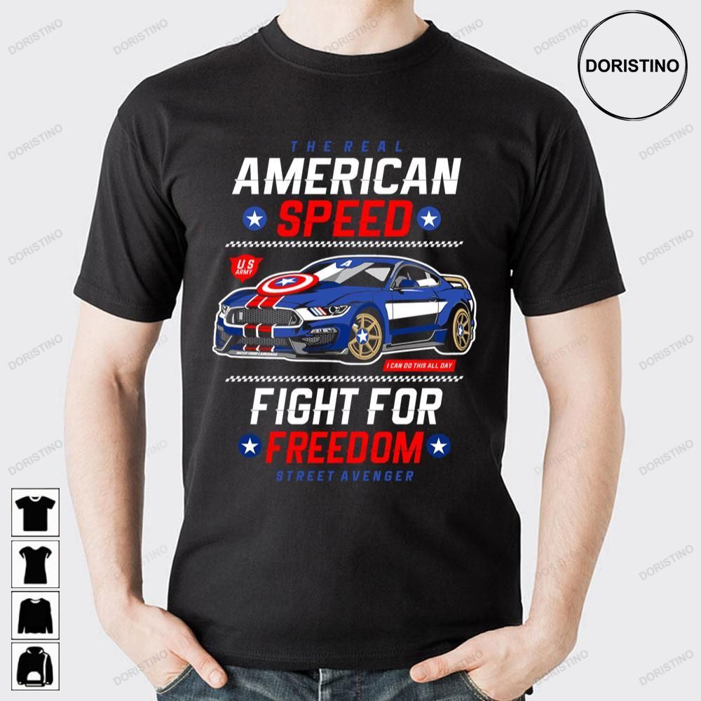 The American Speed Fight For Freedom Street Avenger Doristino Awesome Shirts