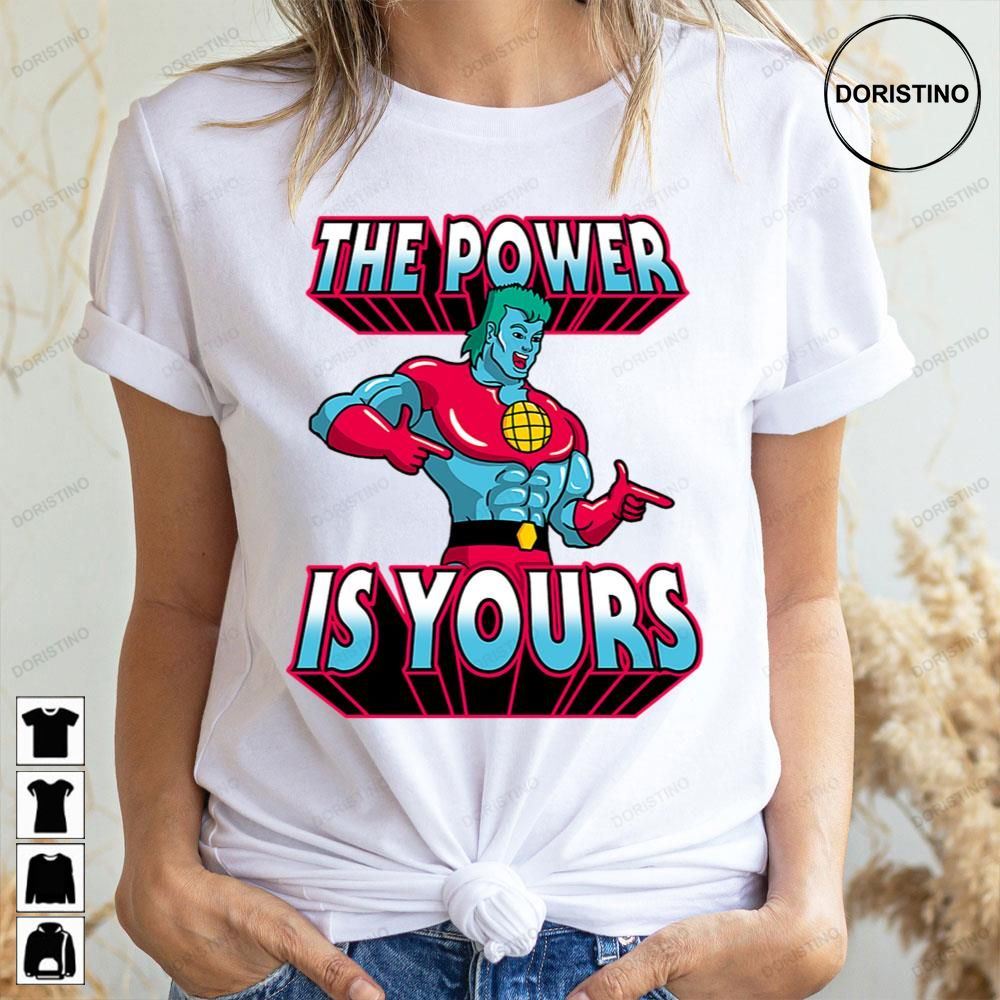 The Power Is Yours Captain Planet Doristino Limited Edition T-shirts