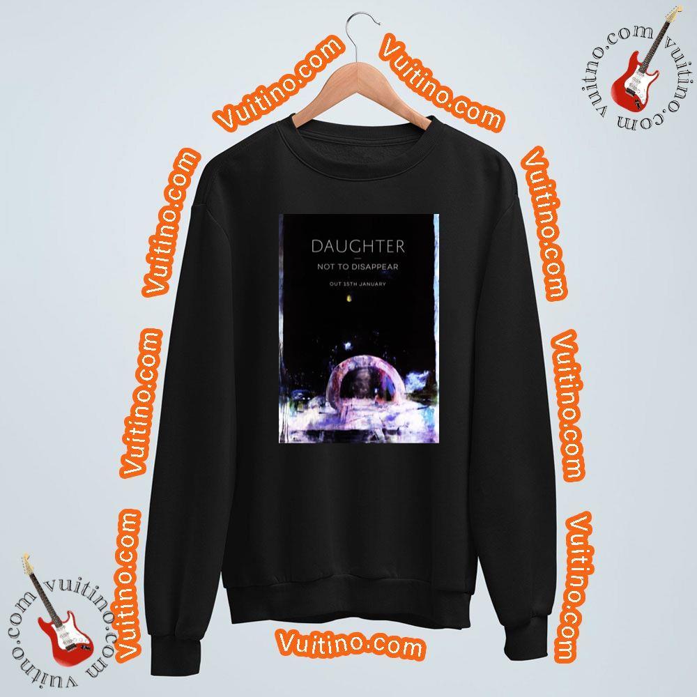 Daughter Not To Disappear Merch