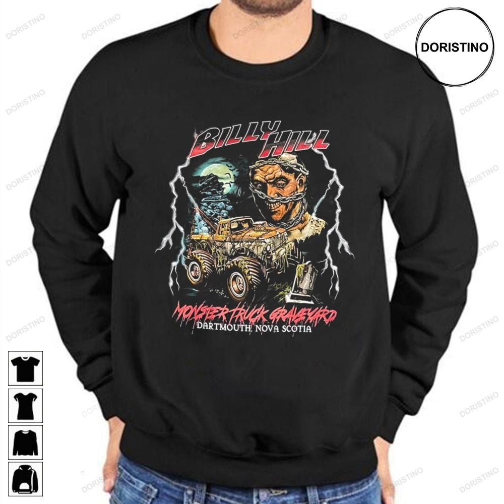 Billy Hill Monster Truck Graveyard Limited Edition T-shirts
