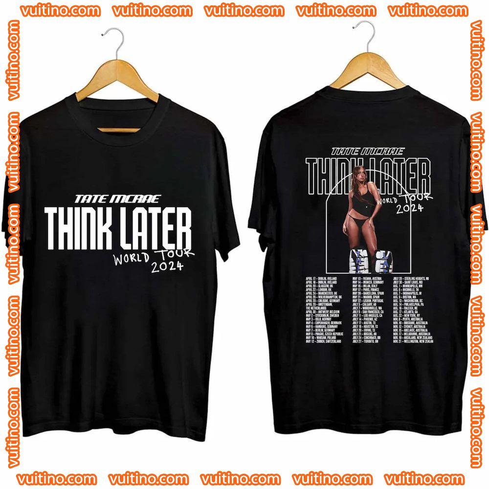 Tate Mcrae The Think Later World Tour 2024 Tour Double Sides Shirt