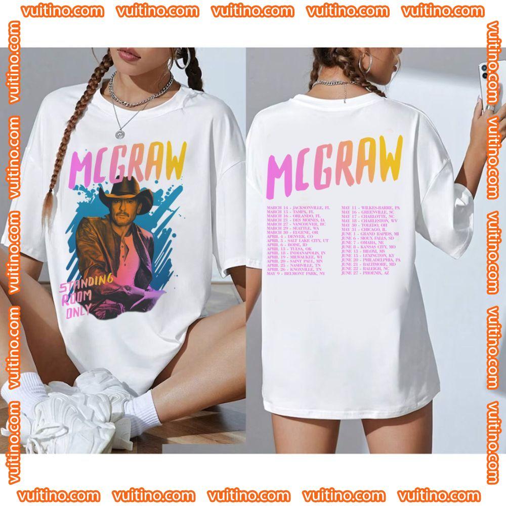 Tim Mcgraw 2024 Tour Standing Room Only Art Double Sides Merch