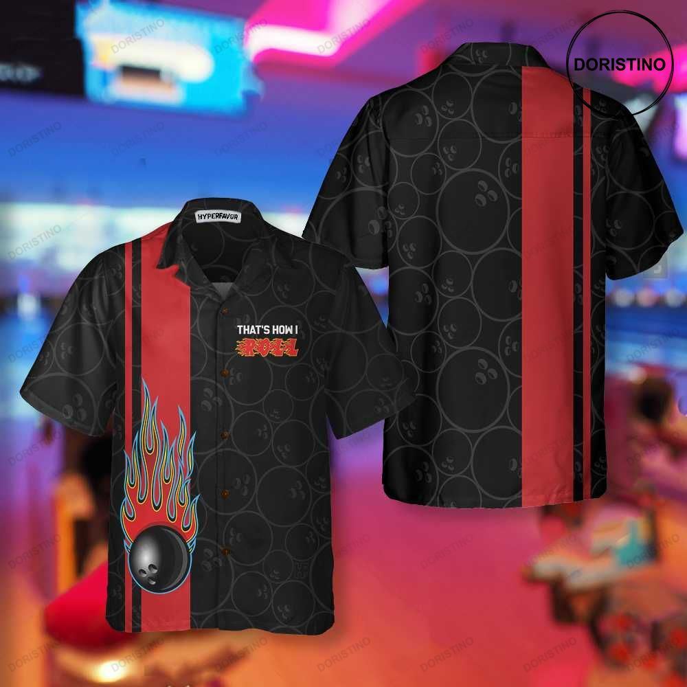 That's How I Roll Bowling Best Bowling For Bowler Limited Edition Hawaiian Shirt