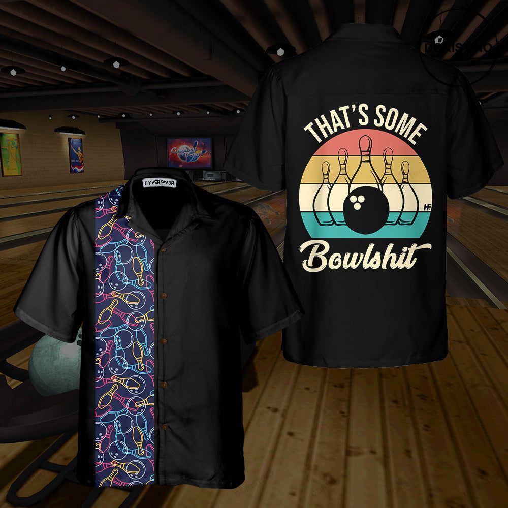 That's Some Bowlshit Funny Bowling Best Gift For Bowling Players Awesome Hawaiian Shirt