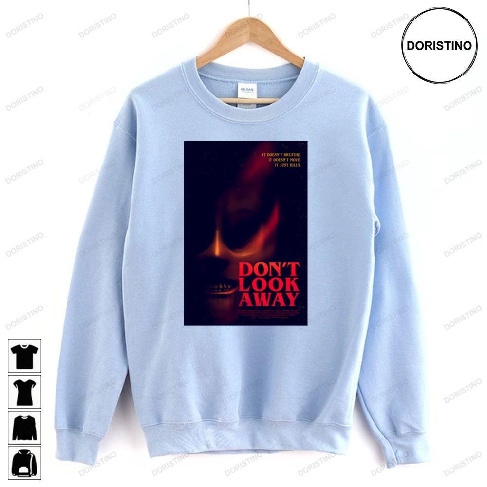 Dont Look Away 2 Doristino Limited Edition T-shirts