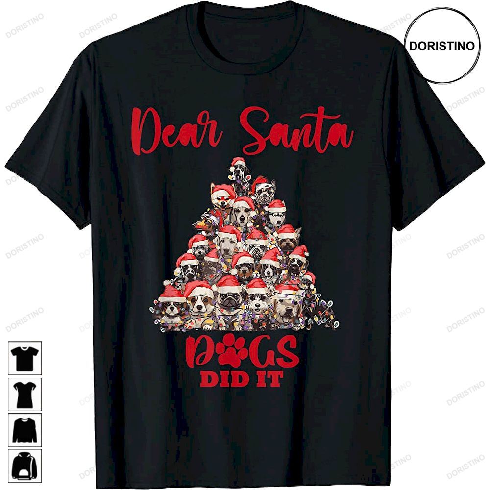 Dear Santa My Dog Did It Funny Christmas Dog Lover Pajama Limited Edition T-shirts